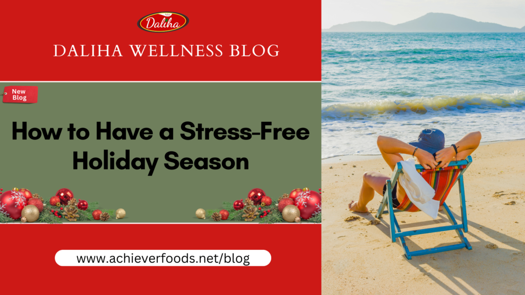 How to Have a Stress-Free Holiday Season